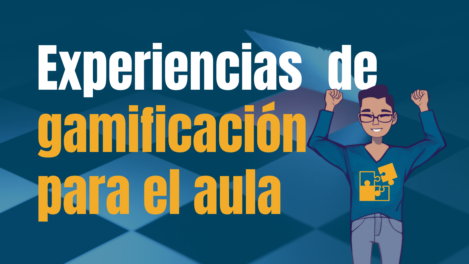 Experiencias de gamificación para el aula